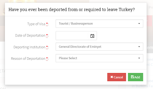Ever been deported from or required to leave Turkey Ever been deported from or required to leave Turkey